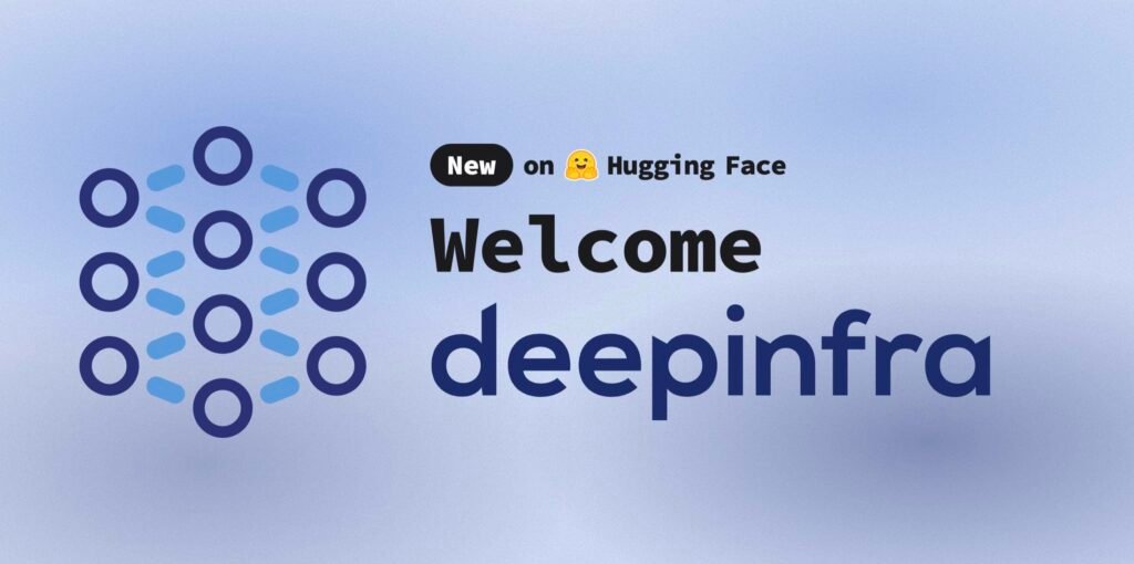 DeepInfra Joins Hugging Face Inference Providers – What You Need to Know
